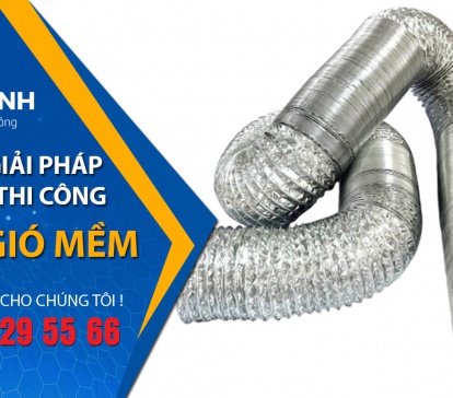 Các Loại Ống Gió Mềm Thông Dụng Trên Thị Trường Hiện Nay