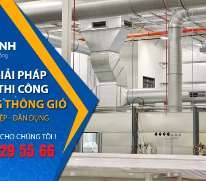 Những lưu ý để hệ thống thông gió đạt hiệu quả tối ưu và bền vững