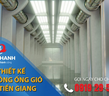 Thiết kế thi công hệ thống thông gió tại Tiền Giang