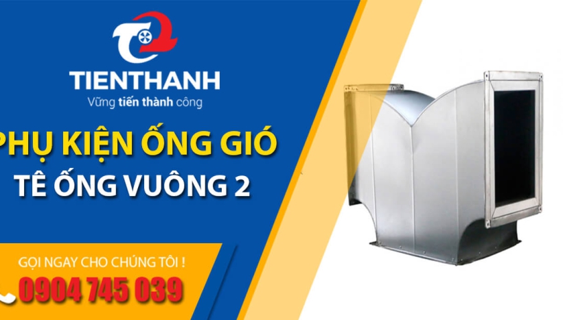 Sự Linh Hoạt và Hiệu Quả với Phụ kiện Ống Gió Tê Ống Vuông 2