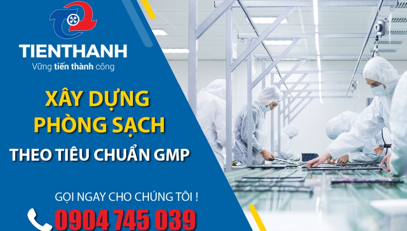 Các yếu tố quan trọng khi xây dựng phòng sạch theo tiêu chuẩn GMP